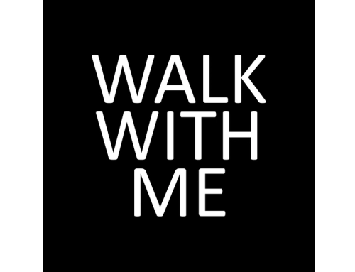 Walk With Me Podcast