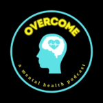 overcome-a-mental-health-podcast