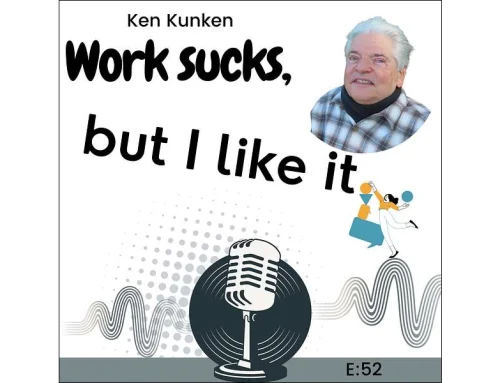 Work Sucks, But I Like It Podcast