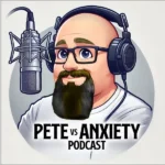 Pete_v_anxiety
